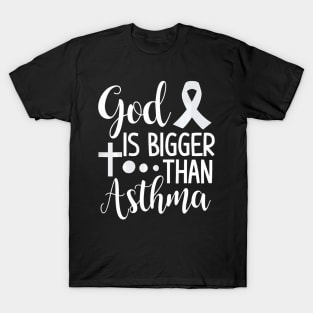 God Is Bigger Than asthma asthma awareness T-Shirt